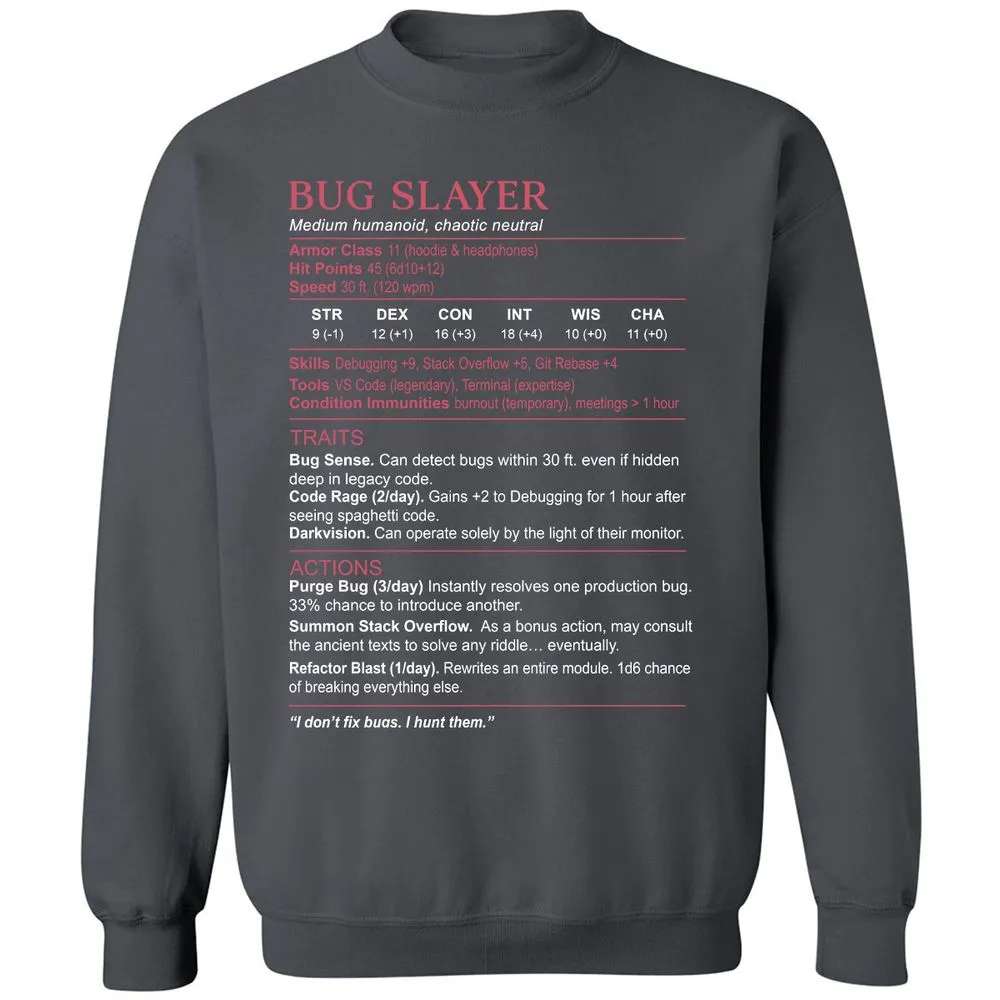 Software Engineer Stats (Bug Slayer) Classic Unisex Sweatshirt - Charcoal - 7