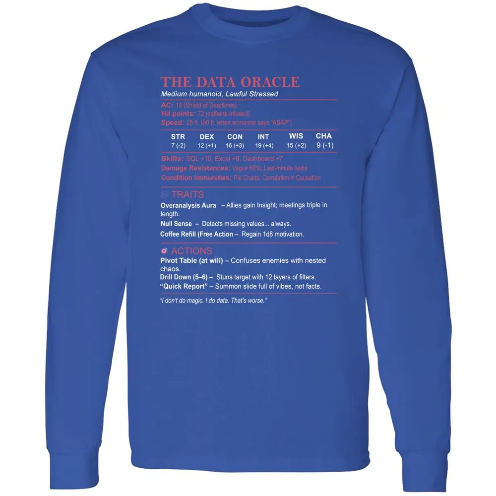 Data Analyst Stats (The Data Oracle) Long Sleeve T-Shirt - Royal - 8