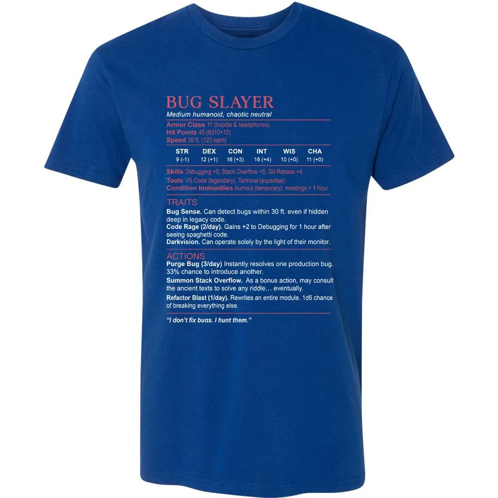 Software Engineer Stats (Bug Slayer) Premium Unisex T-Shirt - Royal - 10