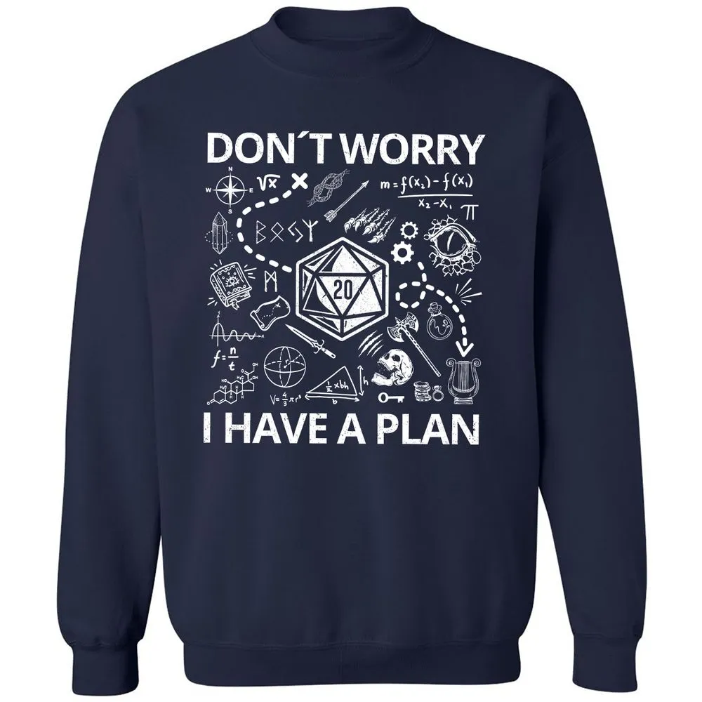 Don't Worry I Have A Plan Classic Unisex Sweatshirt - Navy - 2