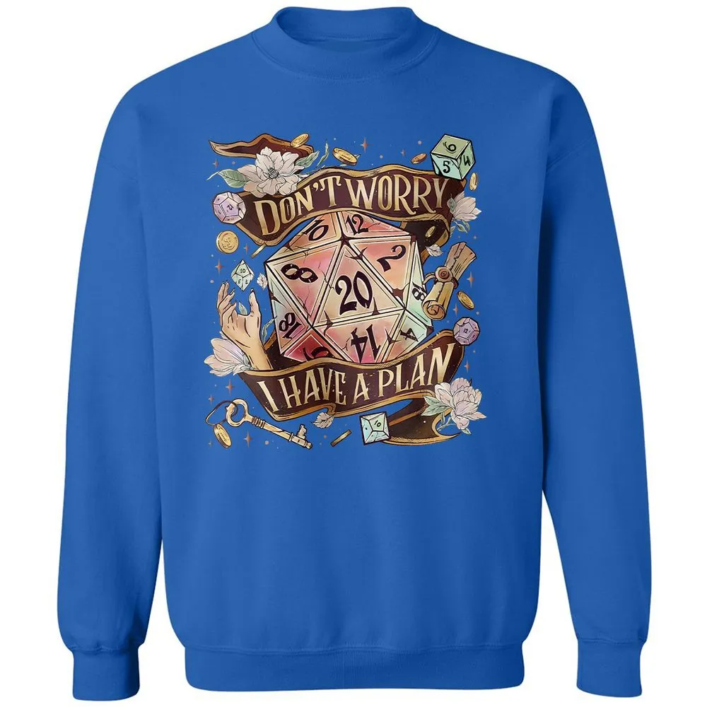 Floral Don't Worry I Have A Plan Classic Unisex Sweatshirt - Royal - 9