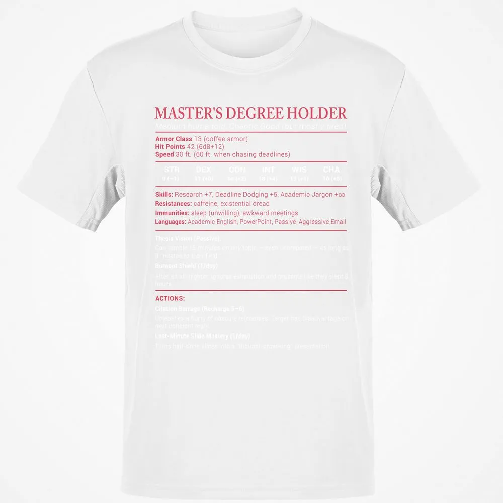 Master Degree's Holder Stats Classic Unisex T-Shirt - White - 12