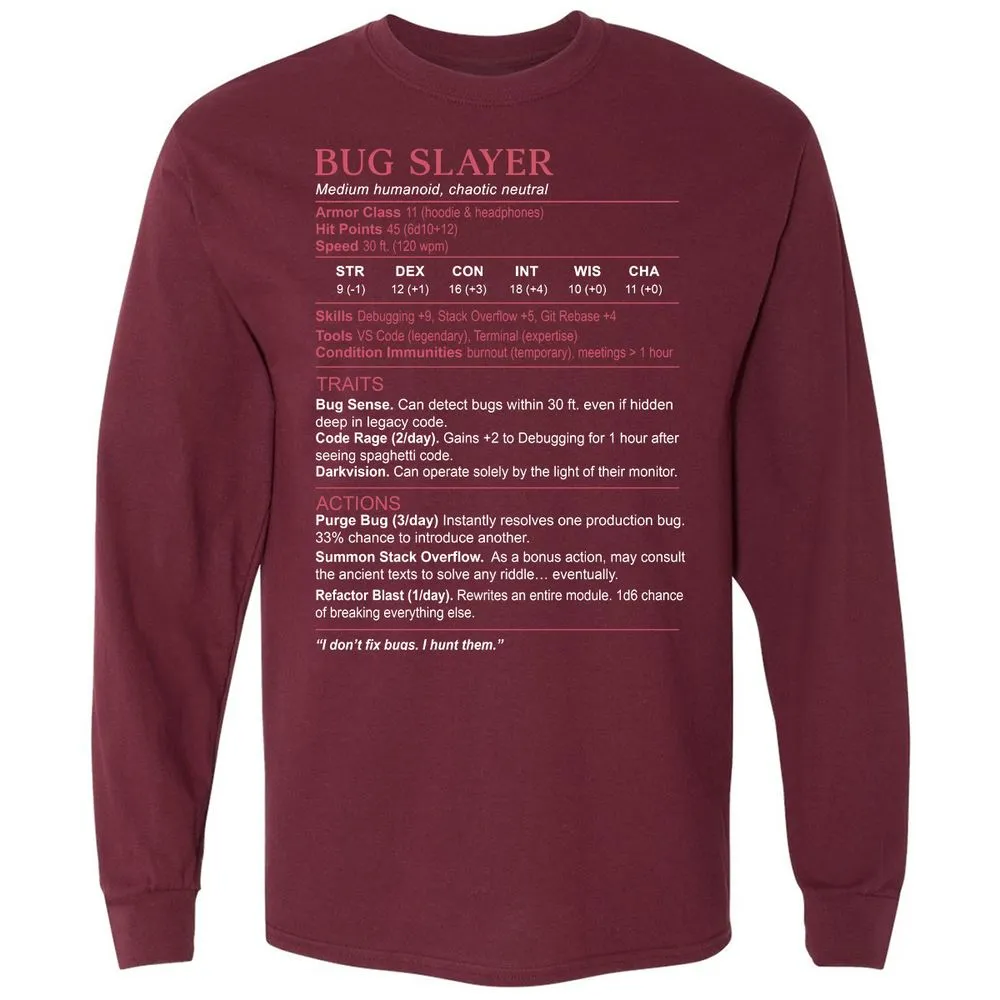 Software Engineer Stats (Bug Slayer) Long Sleeve T-Shirt - Maroon - 11
