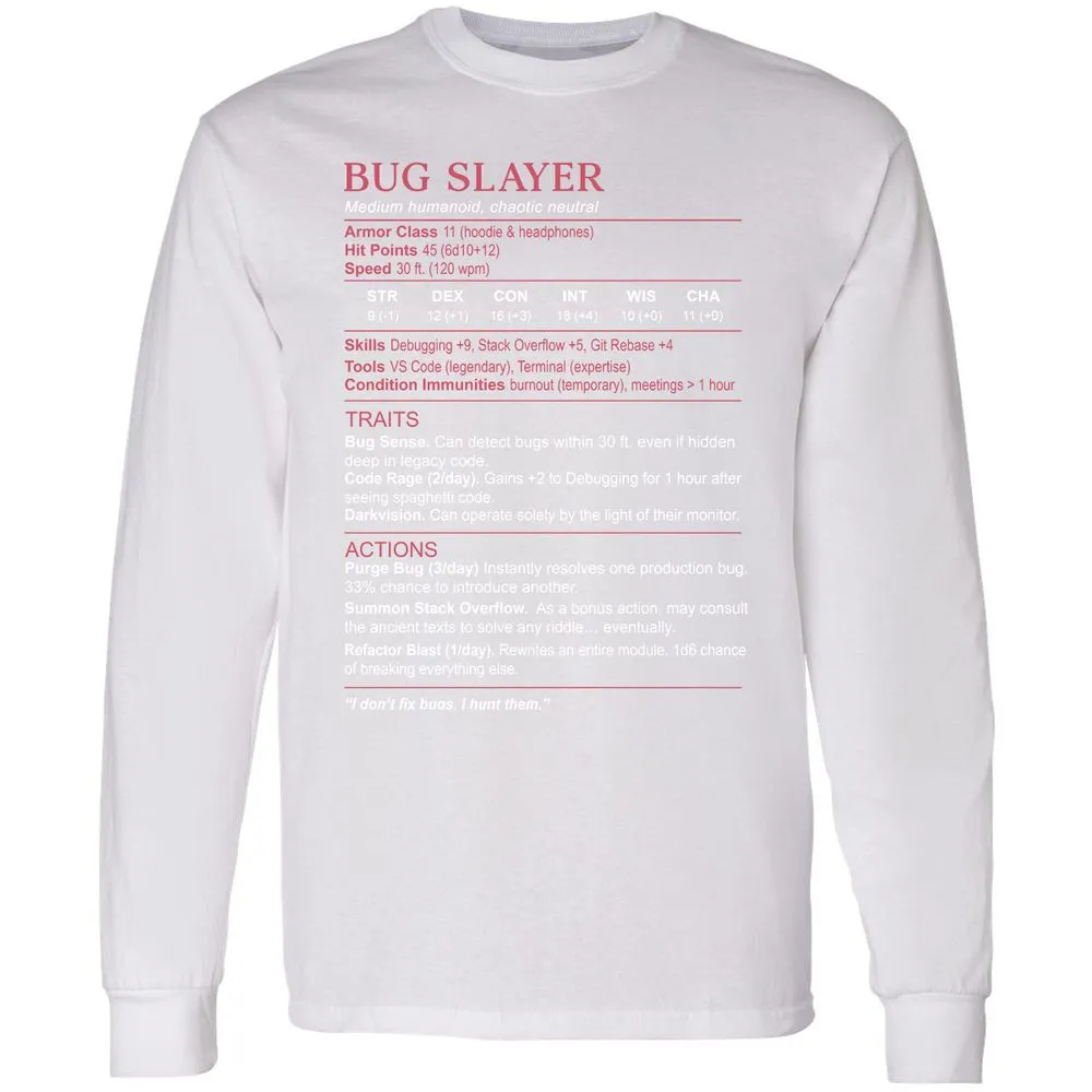 Software Engineer Stats (Bug Slayer) Long Sleeve T-Shirt - White - 5