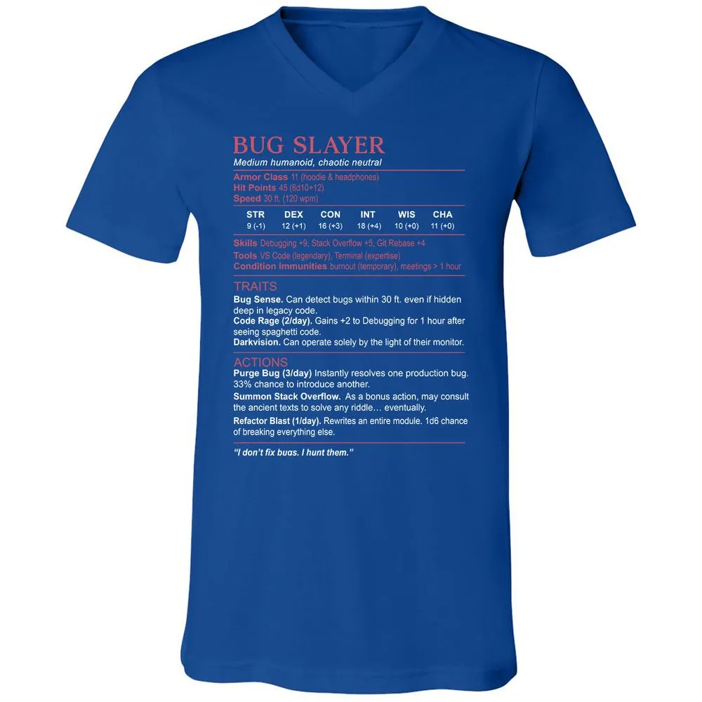Software Engineer Stats (Bug Slayer) Unisex V-Neck T-Shirt - True Royal - 4
