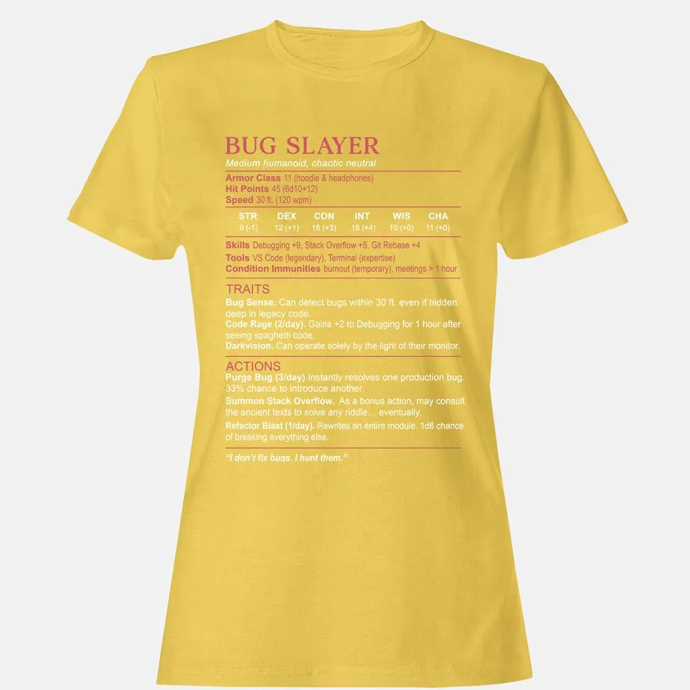 Software Engineer Stats (Bug Slayer) Women's T-Shirt - Daisy - 4