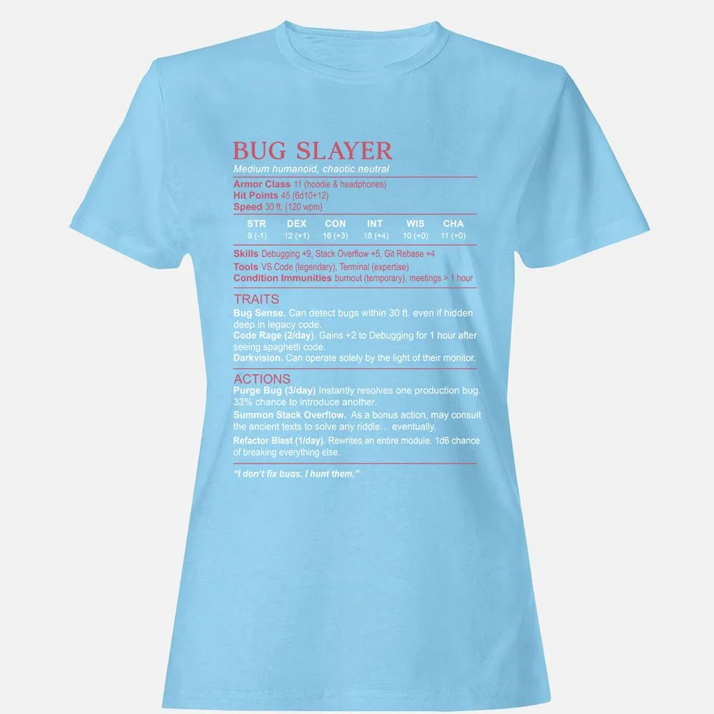 Software Engineer Stats (Bug Slayer) Women's T-Shirt - Light Blue - 8