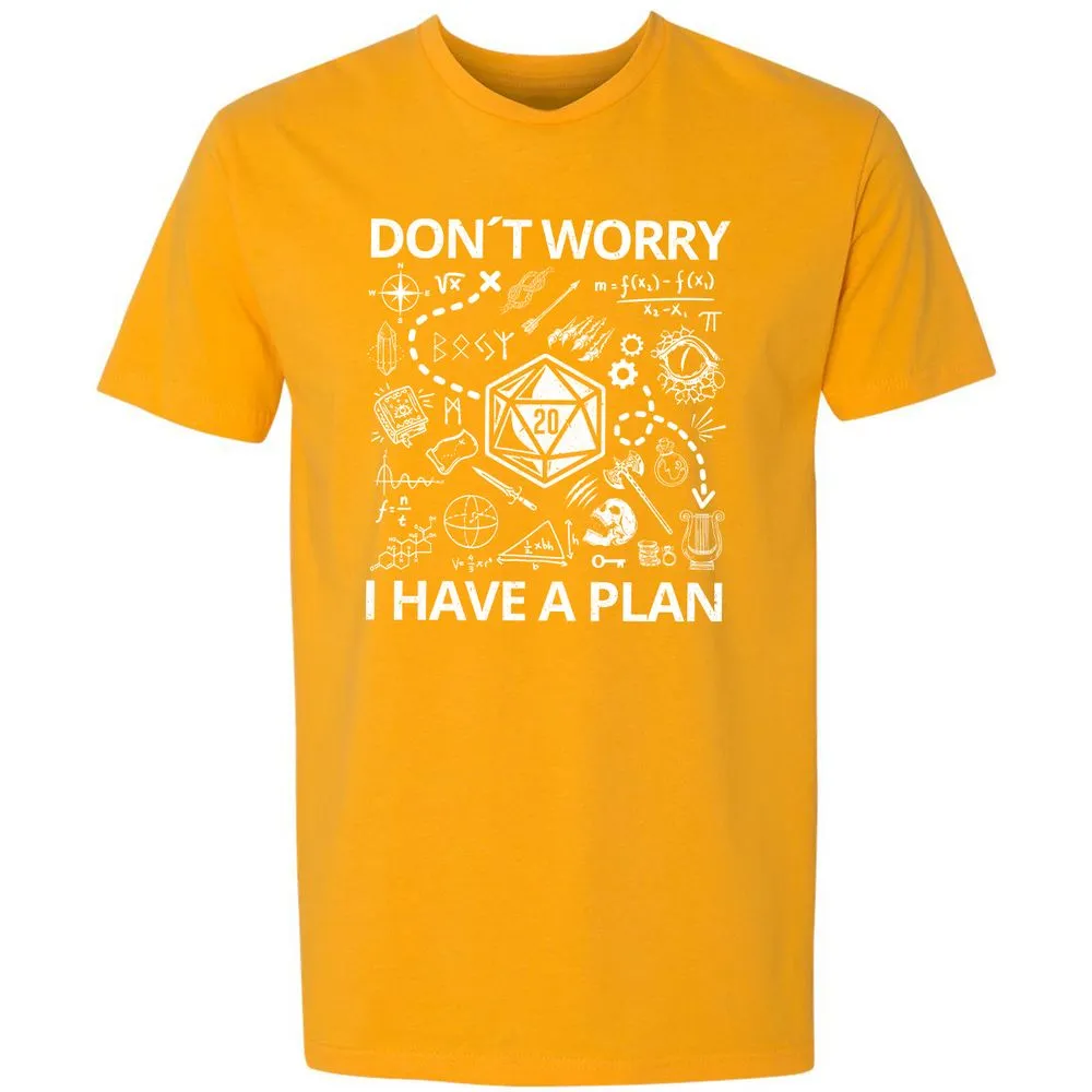 Don't Worry I Have A Plan Premium Unisex T-Shirt - Gold - 12