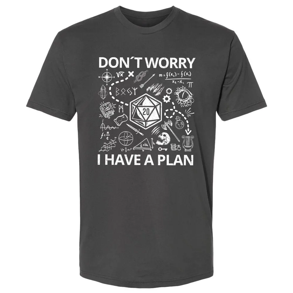 Don't Worry I Have A Plan Premium Unisex T-Shirt - Heavy Metal - 8