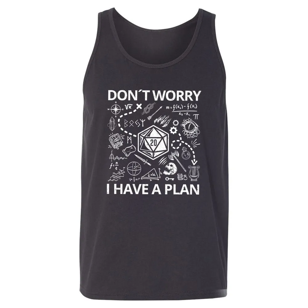 Don't Worry I Have A Plan Unisex Jersey Tank - Dark Grey - 7