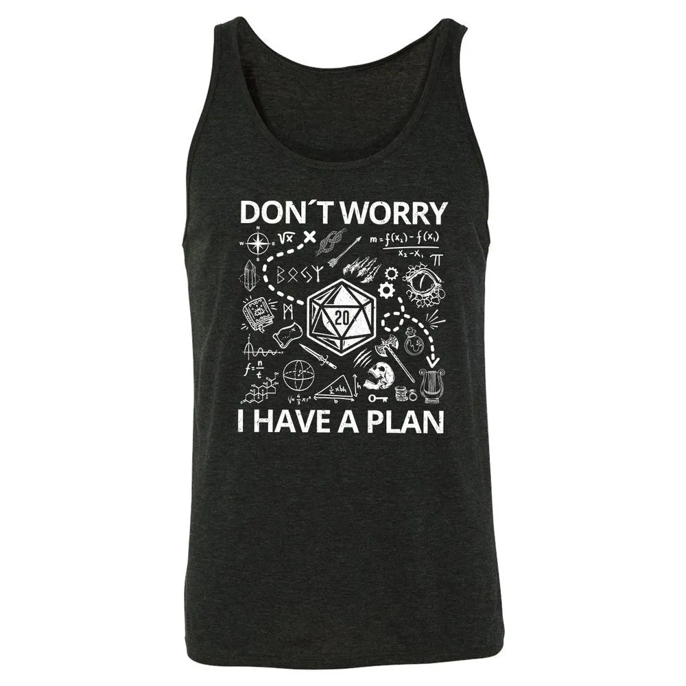 Don't Worry I Have A Plan Unisex Jersey Tank - Charcoal Black Triblend - 5