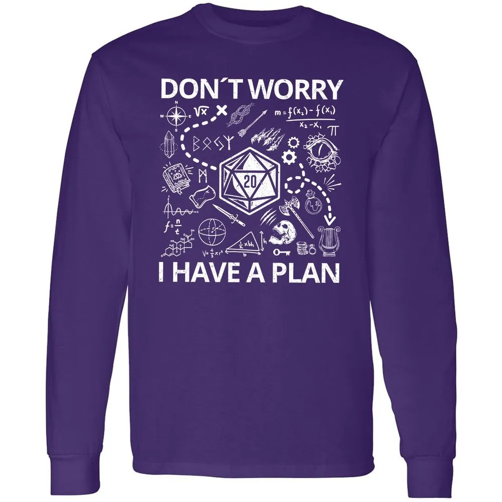Don't Worry I Have A Plan Long Sleeve T-Shirt - Purple - 13