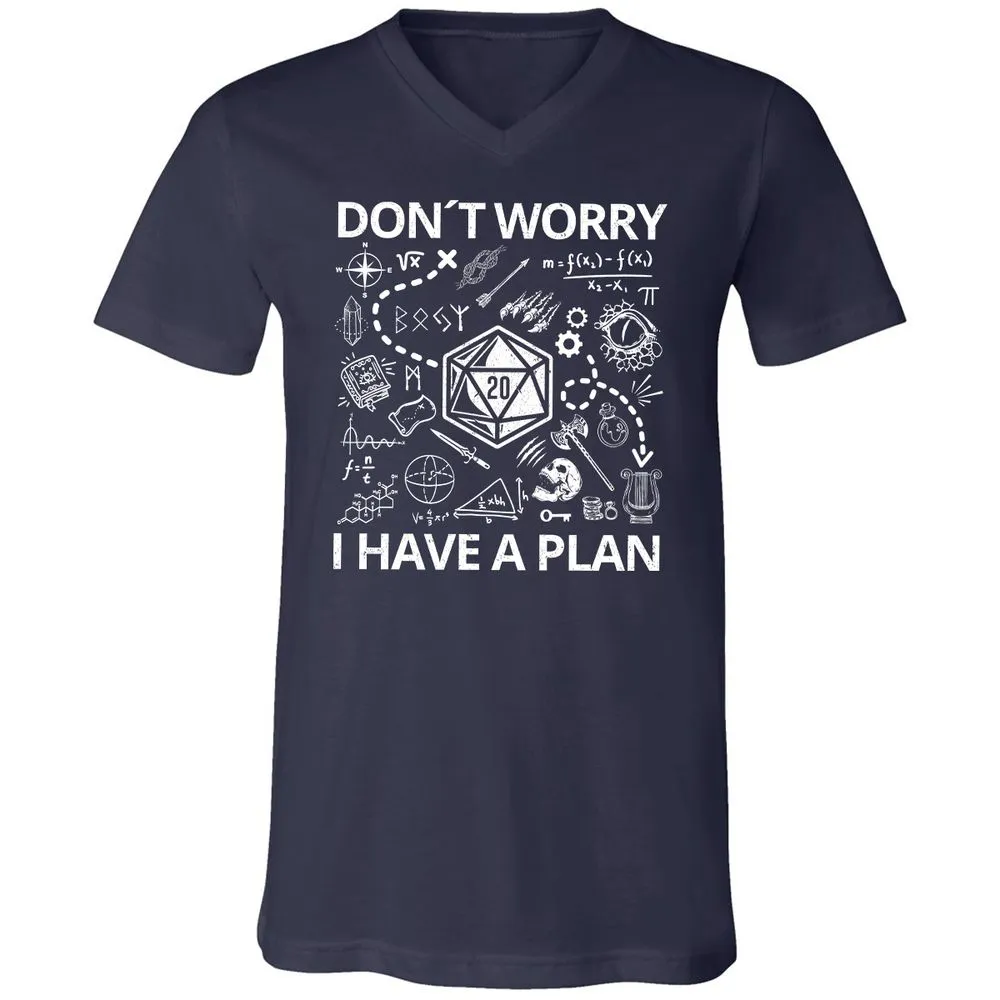 Don't Worry I Have A Plan Unisex V-Neck T-Shirt - Navy - 2