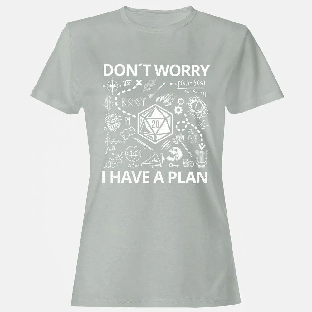 Don't Worry I Have A Plan Women's T-Shirt - Ash - 2