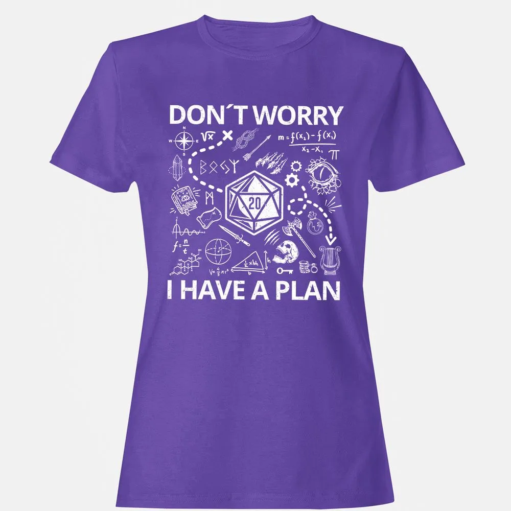 Don't Worry I Have A Plan Women's T-Shirt - Purple - 12
