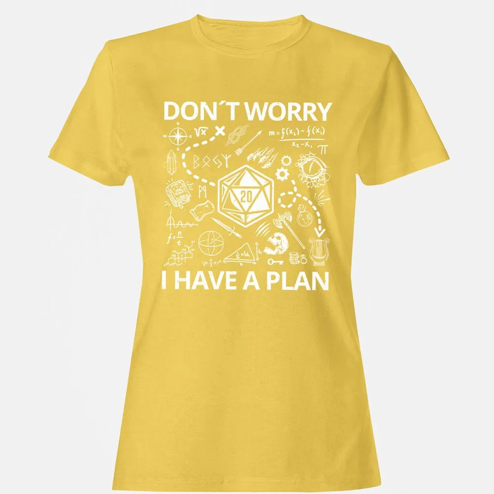 Don't Worry I Have A Plan Women's T-Shirt - Daisy - 4