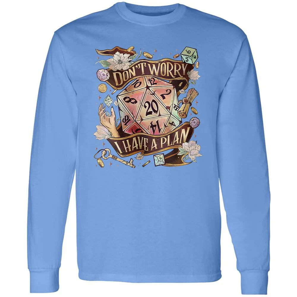 Floral Don't Worry I Have A Plan Long Sleeve T-Shirt - Carolina Blue - 12