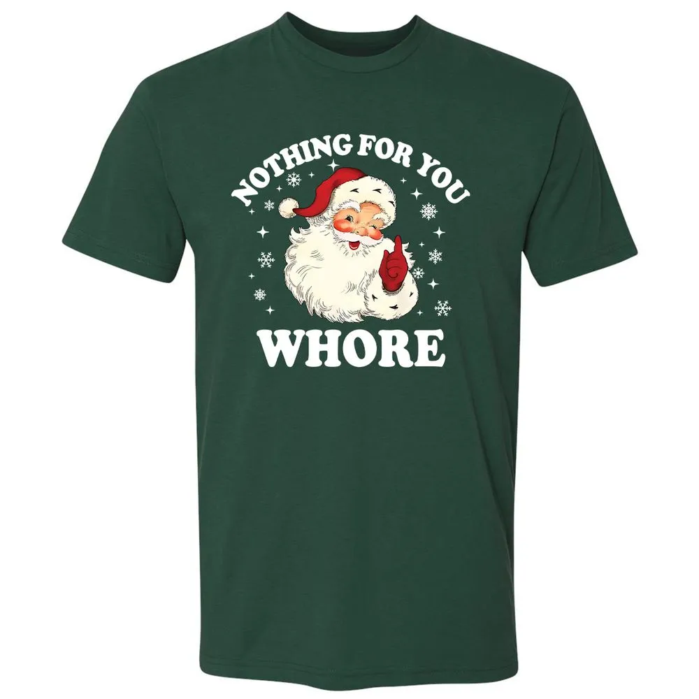 Nothing For You Whore Santa - Forest Green - 13