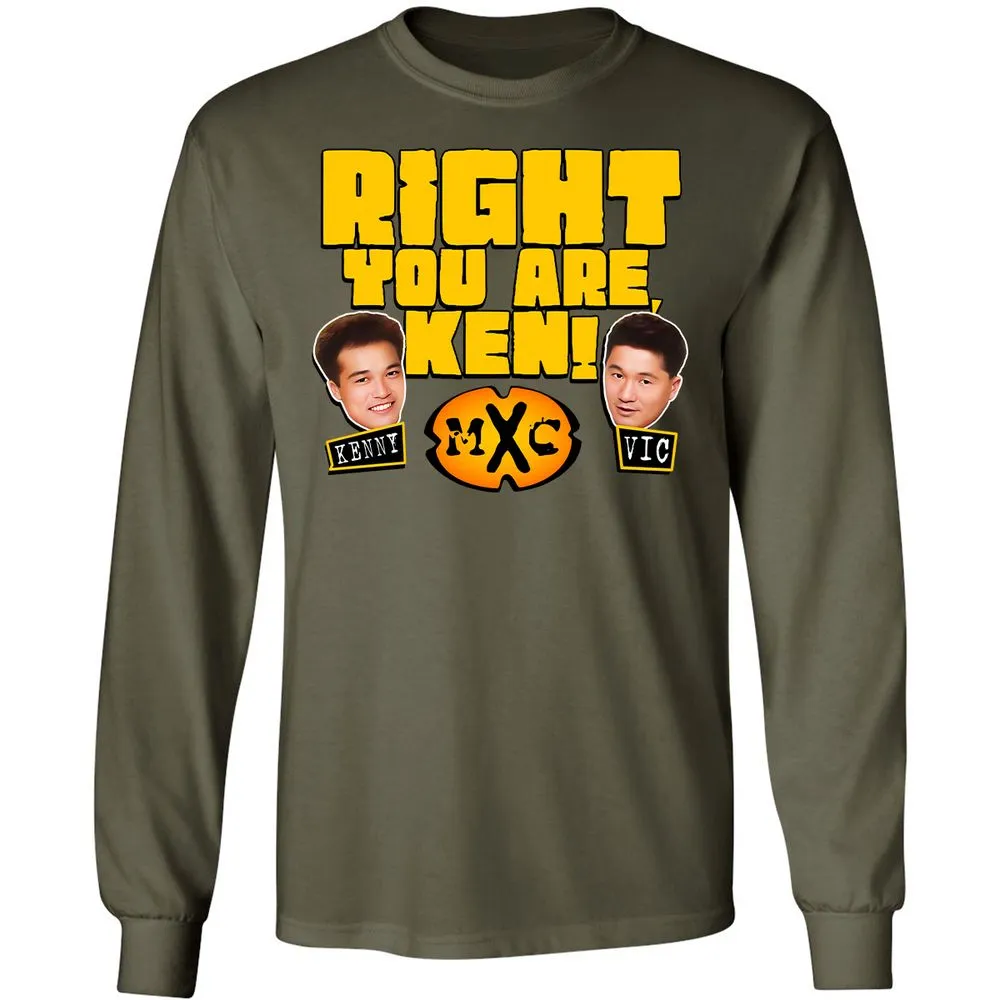 RIGHT YOU ARE, KEN! - Military Green - 16