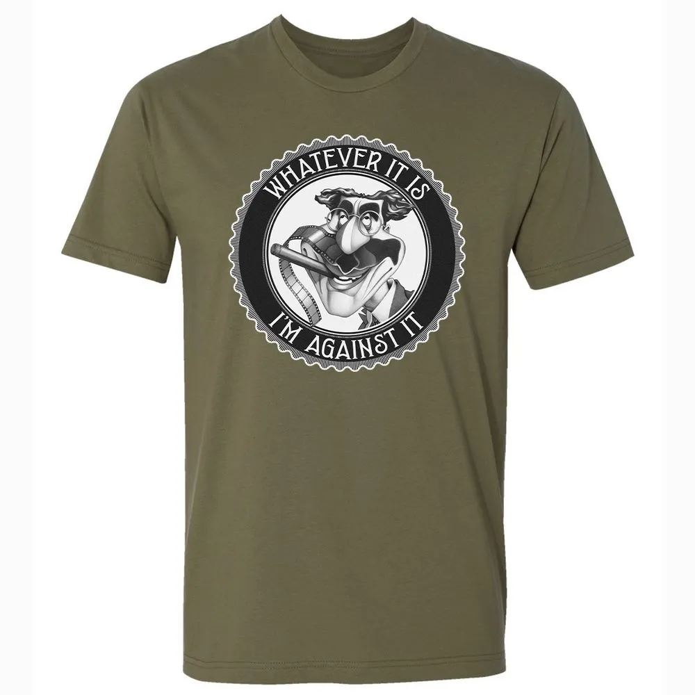 Whatever It Is, I'm Against It - Military Green - 5