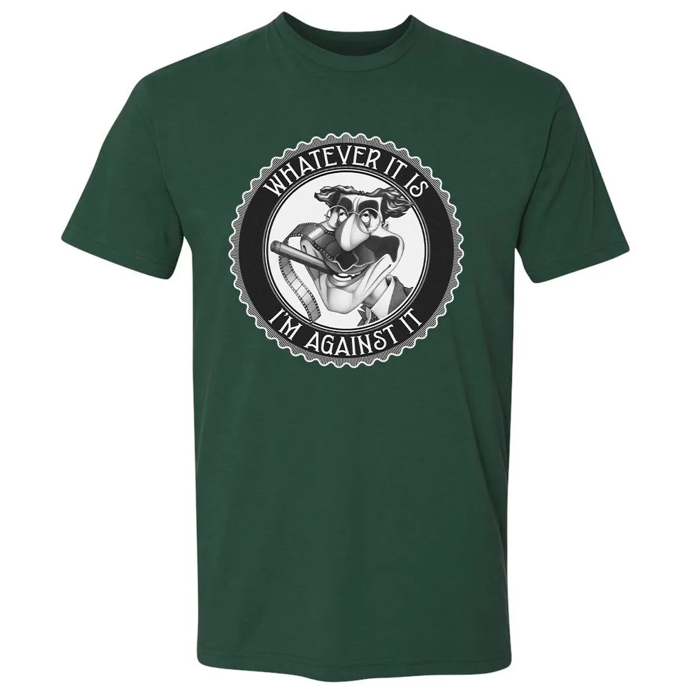 Whatever It Is, I'm Against It - Forest Green - 13