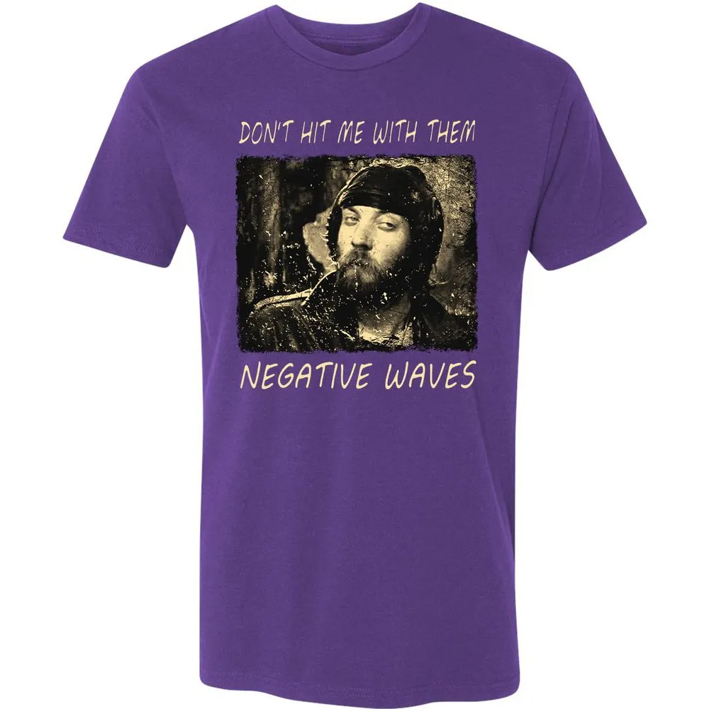 Don't hit me with them negative waves - Purple Rush - 7