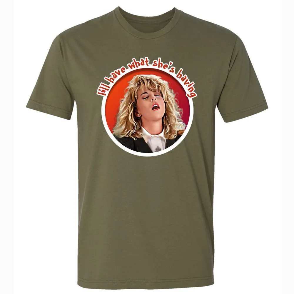 I'll have what she's having - Military Green - 5