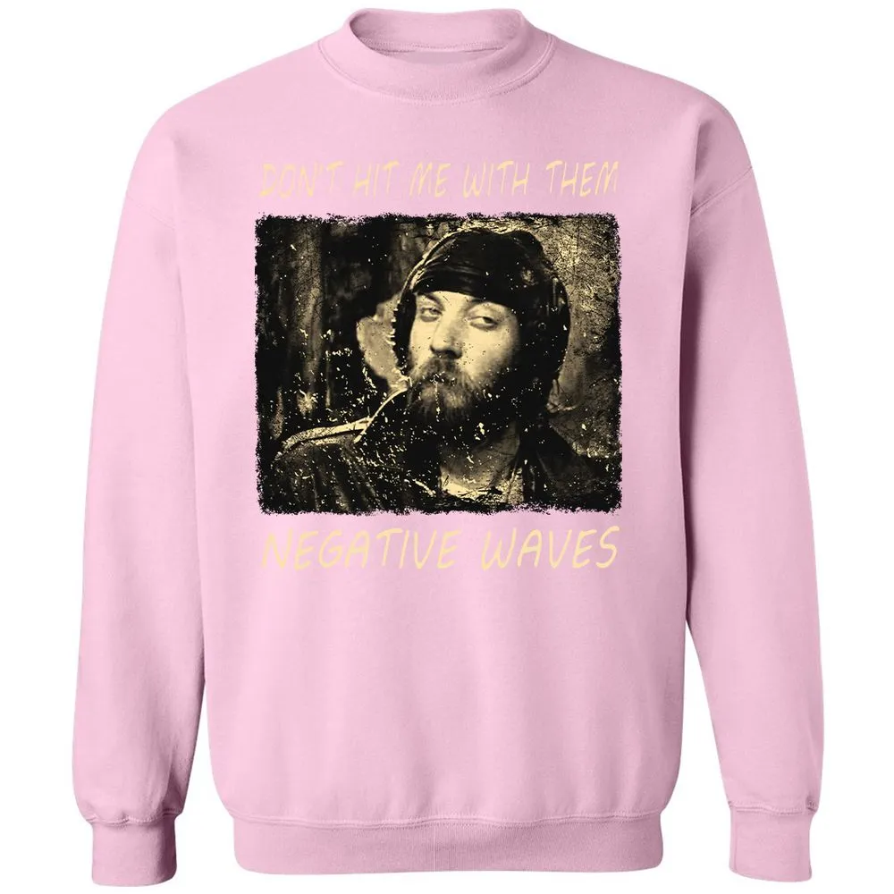 Don't hit me with them negative waves - Light Pink - 3