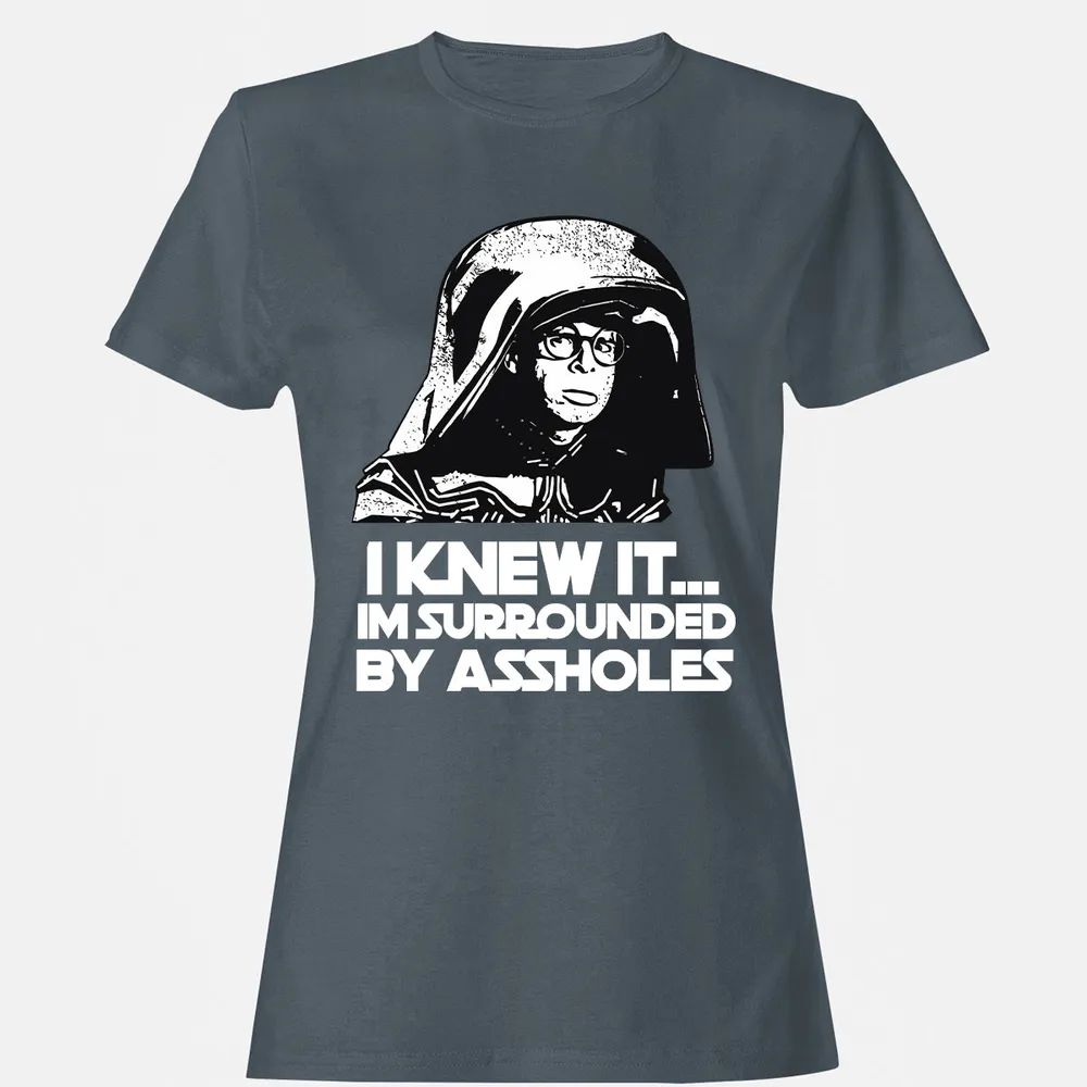 Surrounded By Assholes Women's T-Shirt - 9