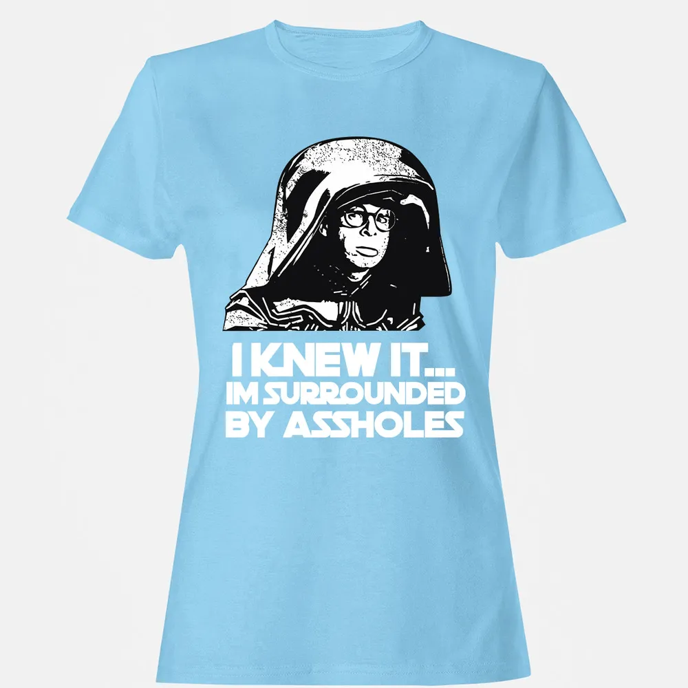 Surrounded By Assholes Women's T-Shirt - 14