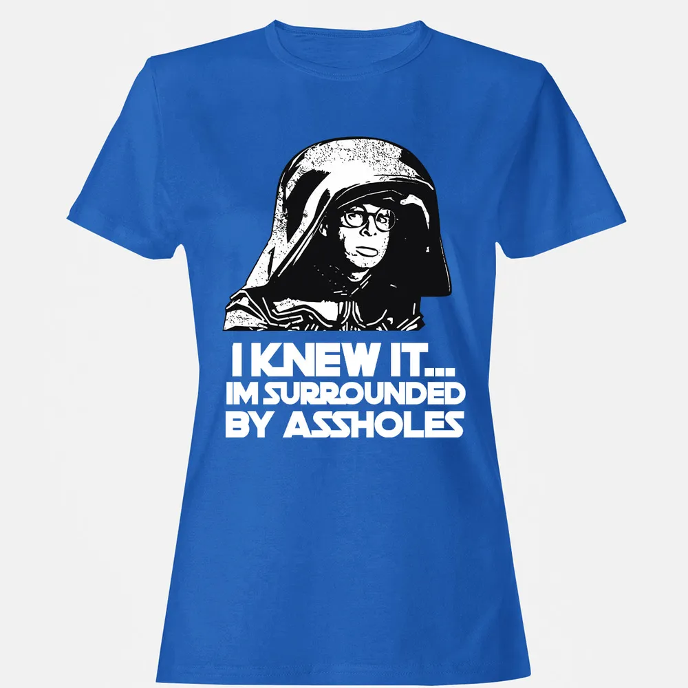 Surrounded By Assholes Women's T-Shirt - 6