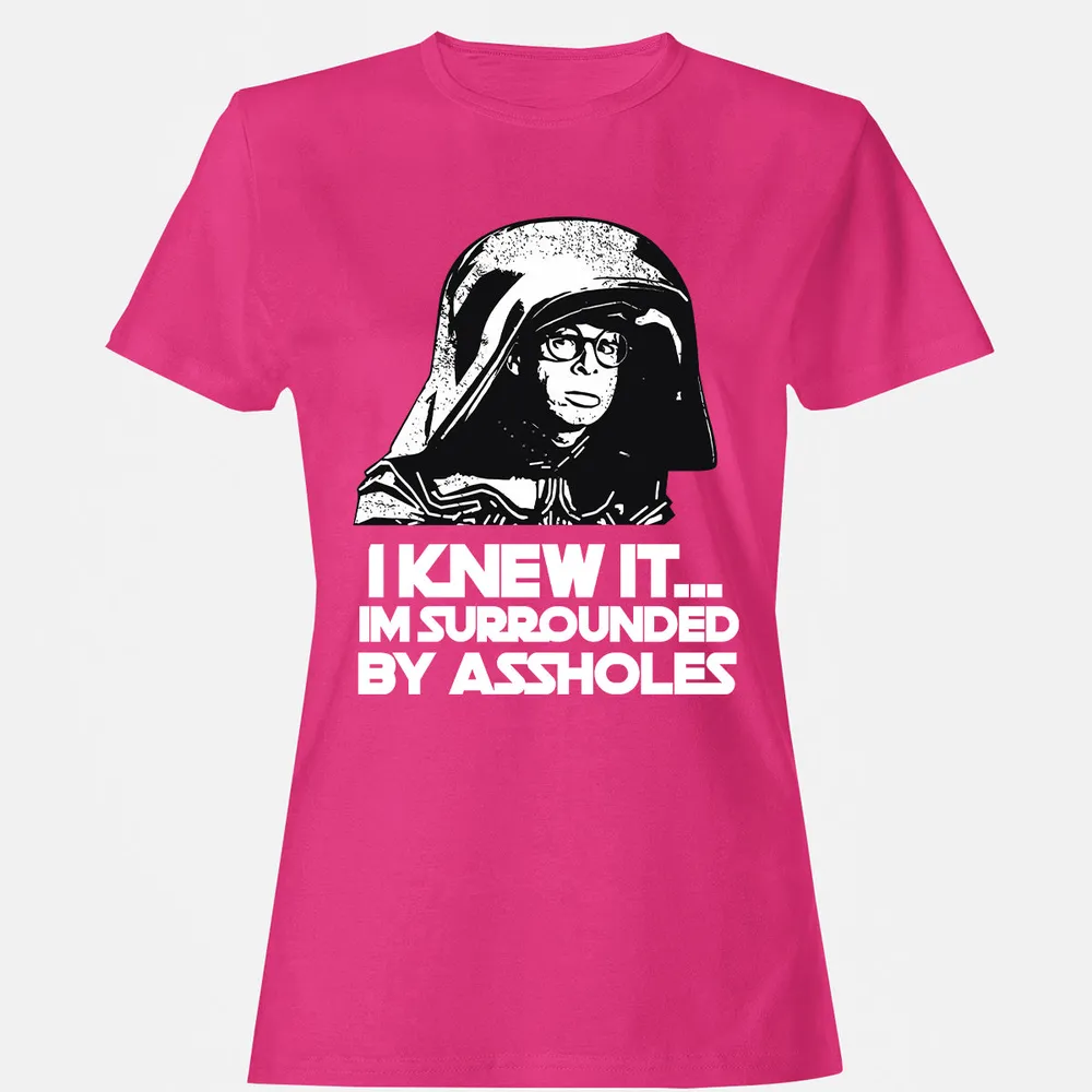Surrounded By Assholes Women's T-Shirt - 12