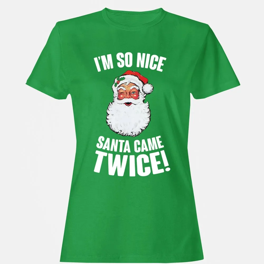 I'm So Nice Santa Came Twice! - Irish Green - 7