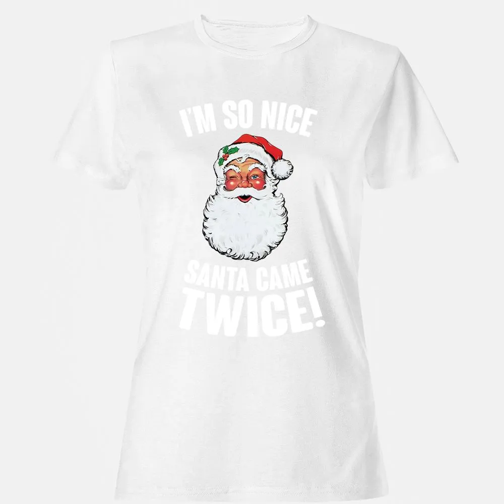 I'm So Nice Santa Came Twice! - White - 16