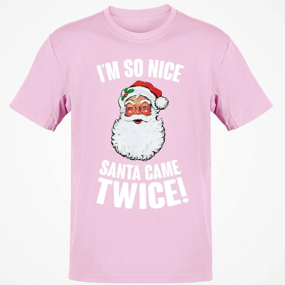 I'm So Nice Santa Came Twice! - Light Pink - 5