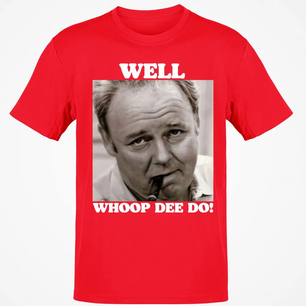 Funny 70s Tv Quote Whoop Dee Do - Red - 10