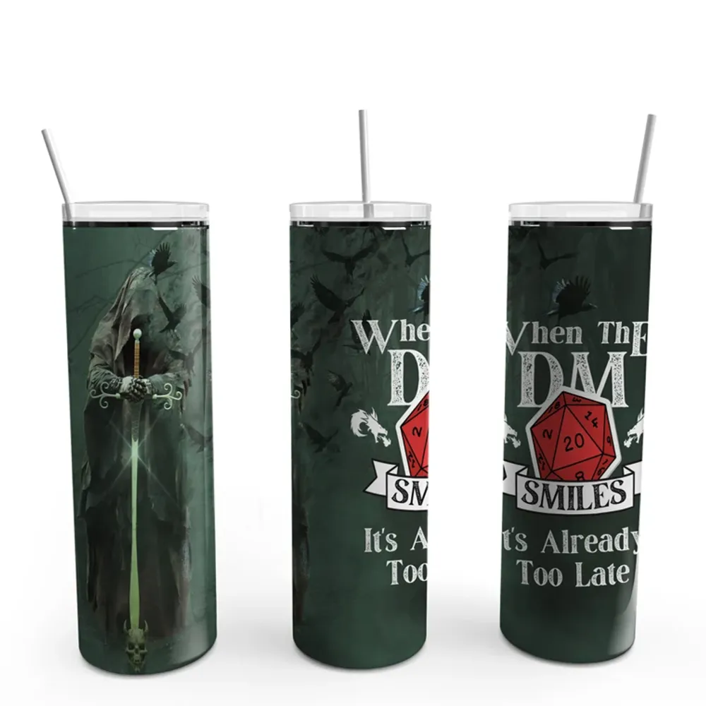 When The DM Smiles Skinny Tumbler - 3
