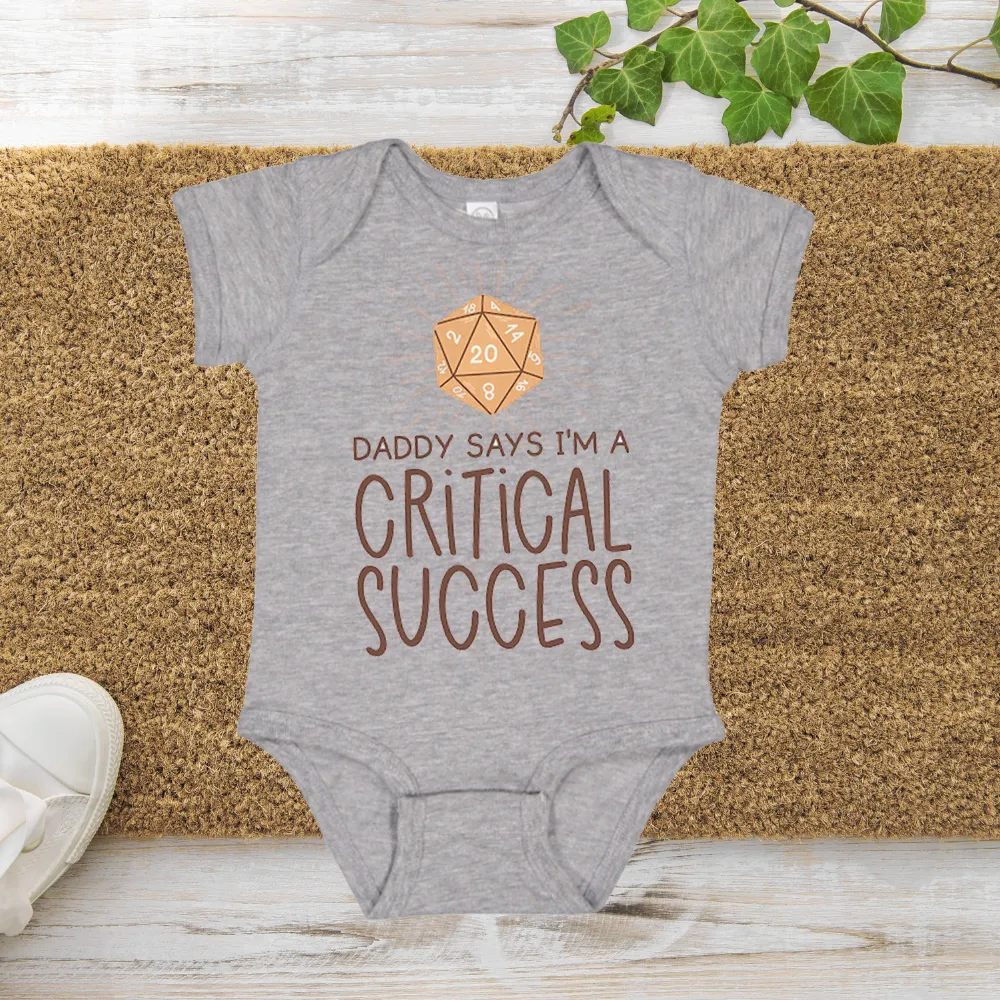 Daddy Says I'm A Critical Success Baby Bodysuit - 3
