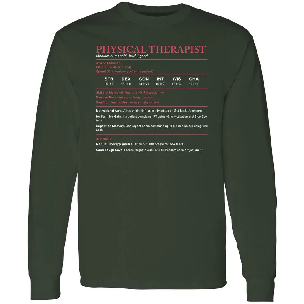 Physical Therapist Stats Long Sleeve T-Shirt - Forest Green - 4