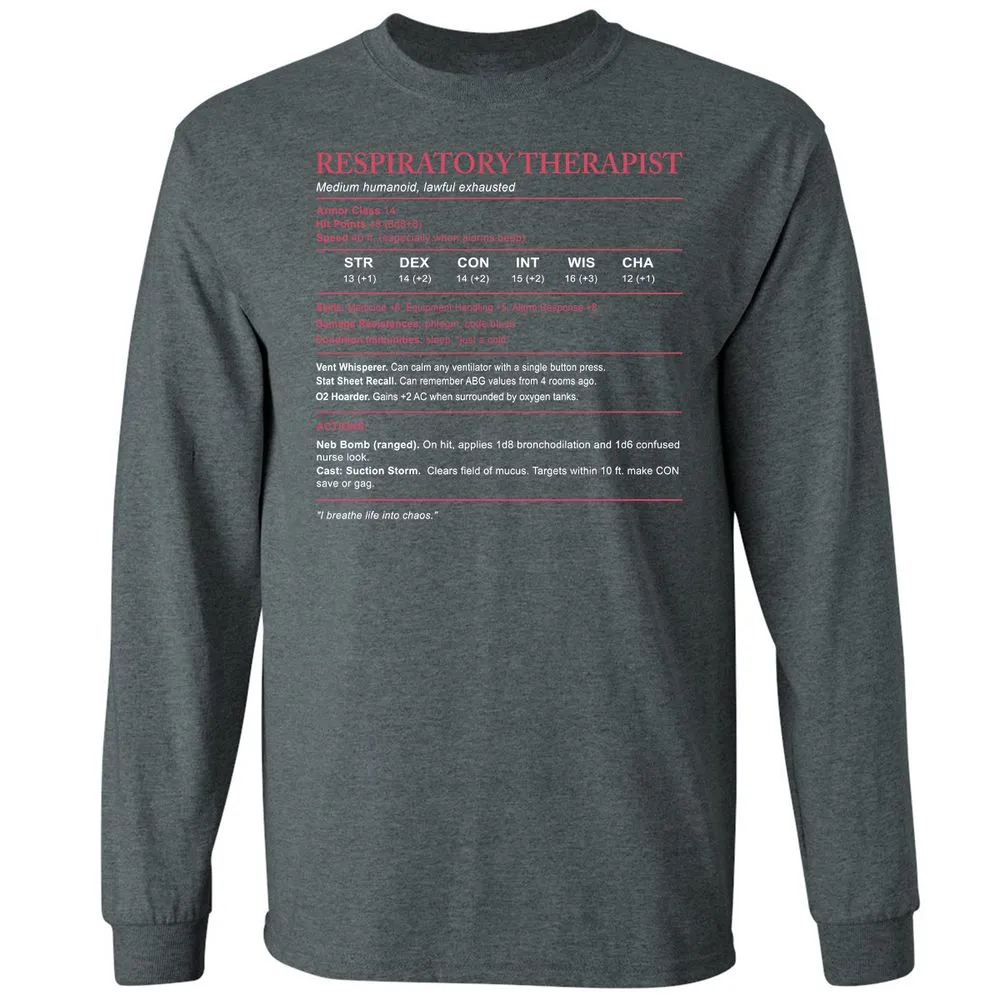 Respiratory Therapist Long Sleeve T-Shirt - Dark Heather - 15