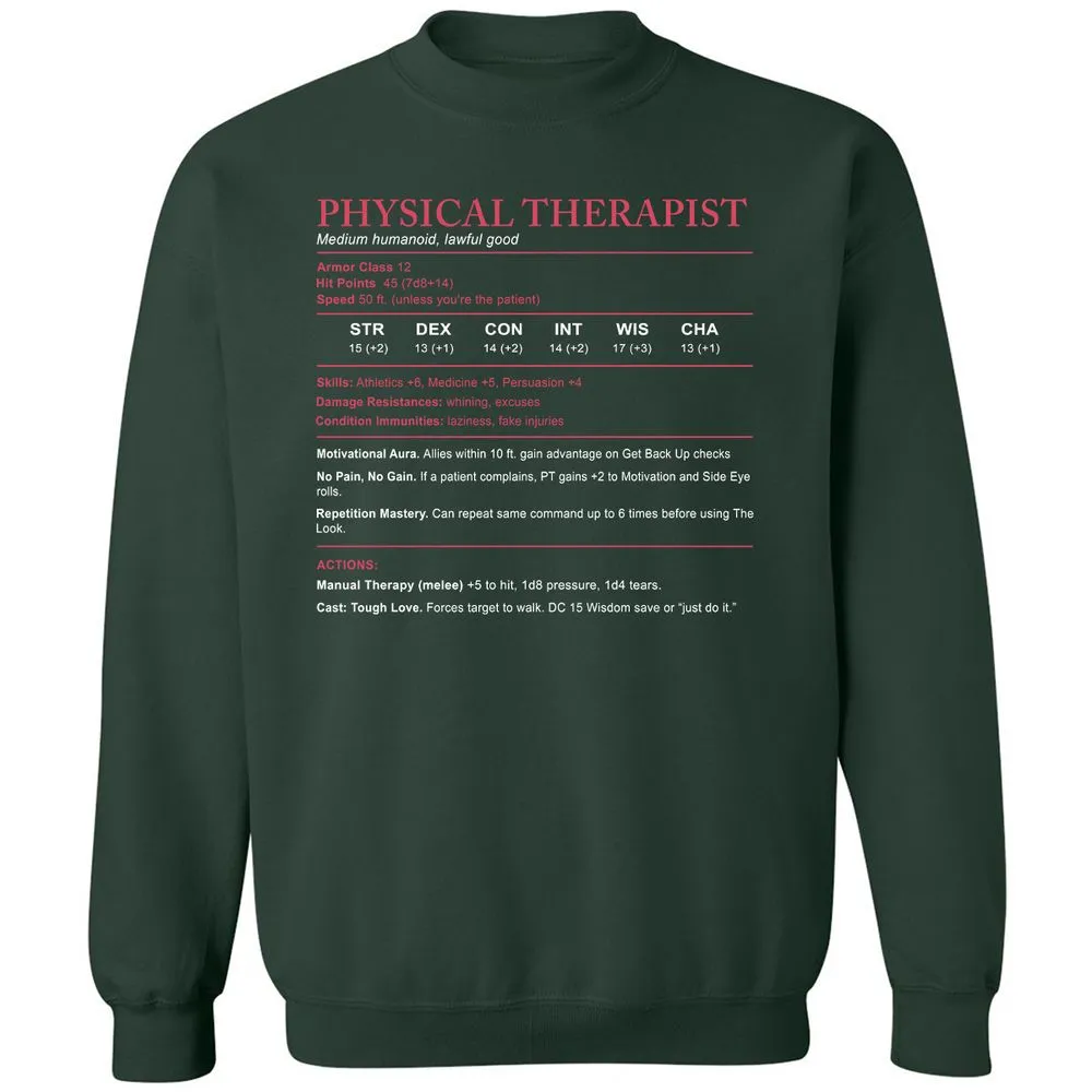 Physical Therapist Stats Classic Unisex Sweatshirt - Forest Green - 4