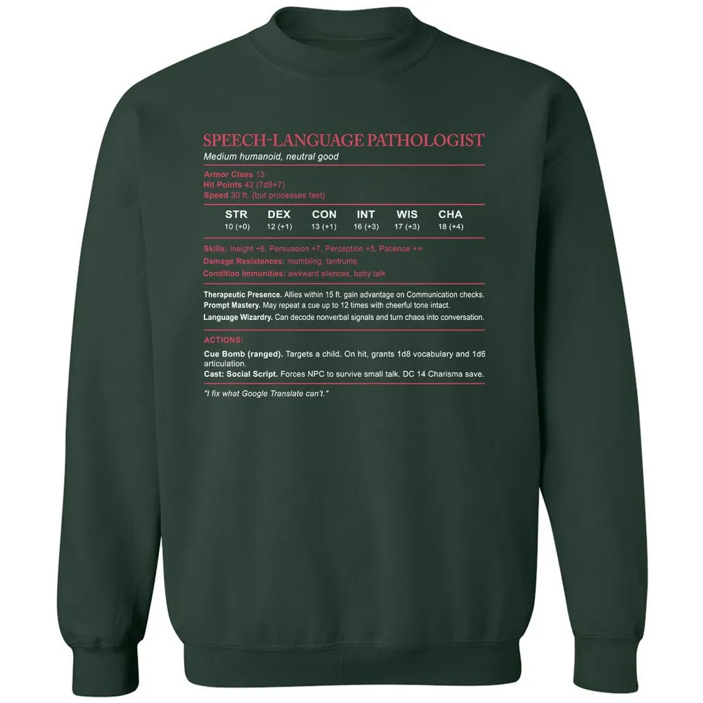 Speech Language Pathologist Stats Classic Unisex Sweatshirt - Forest Green - 4