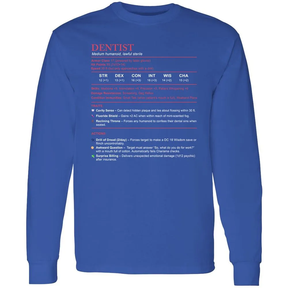 Dentist Stats Long Sleeve T-Shirt - Royal - 8