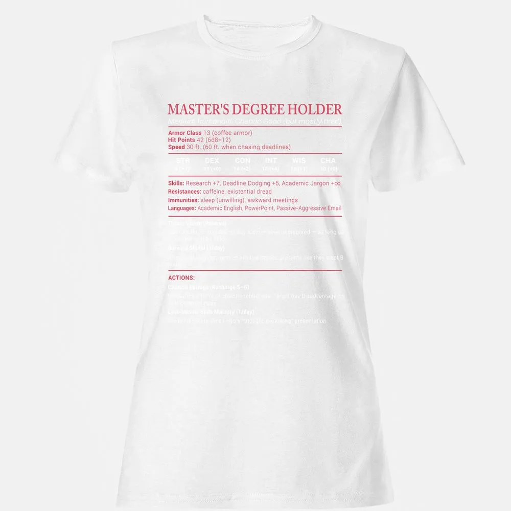 Master Degree's Holder Stats Women's T-Shirt - White - 16