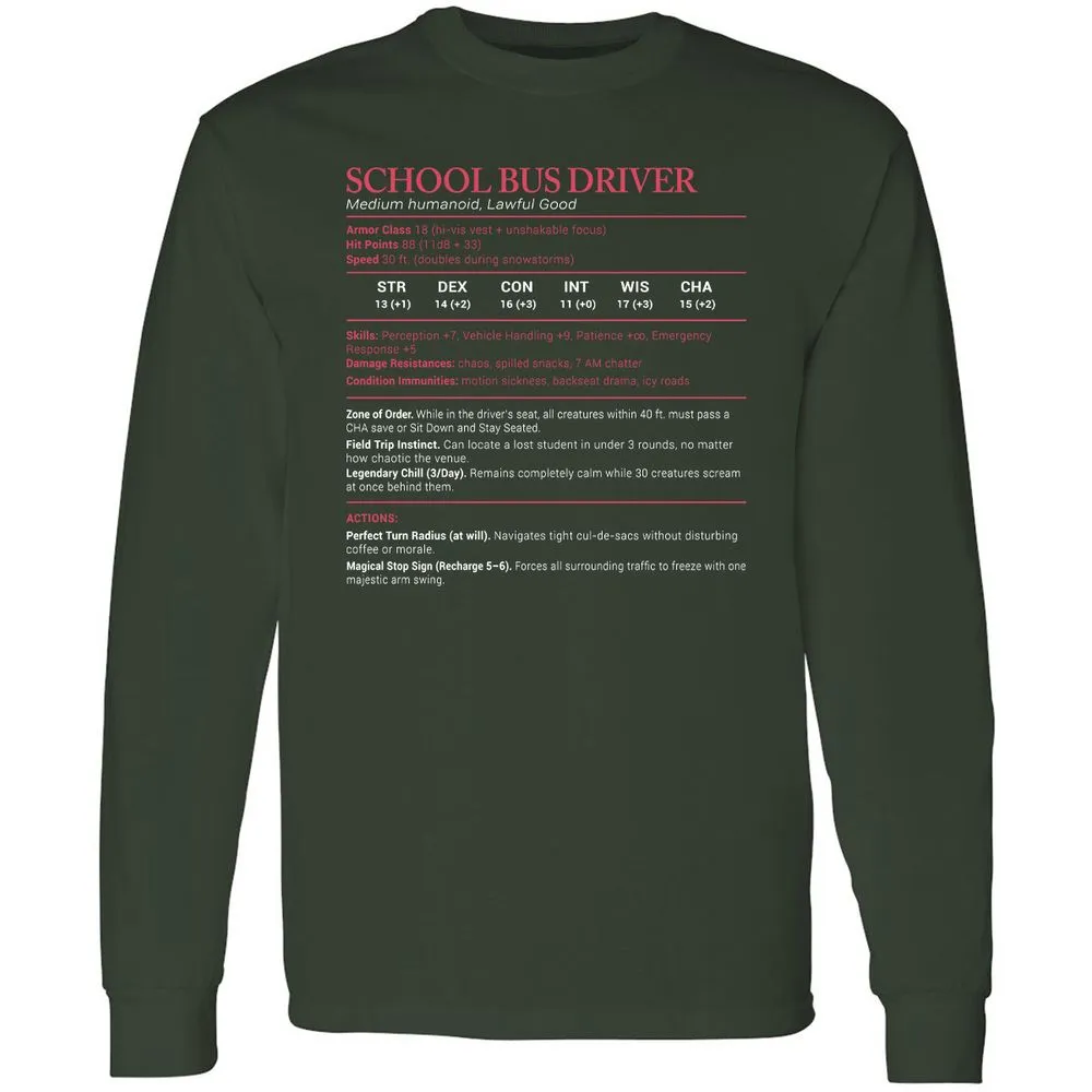 School Bus Driver Stats Long Sleeve T-Shirt - Forest Green - 4