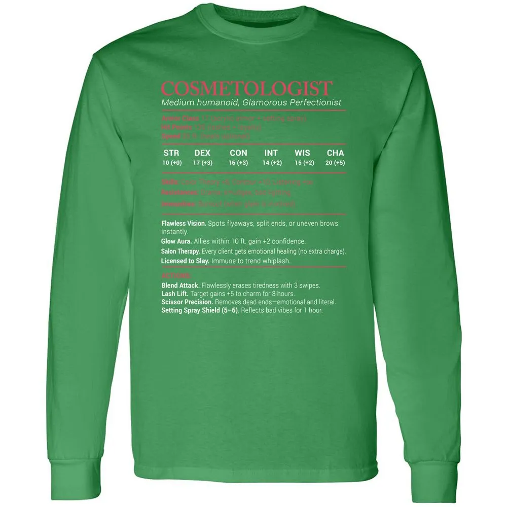 Cosmetologist Stats Long Sleeve T-Shirt - Irish Green - 10