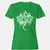 What Doesn't Kill You Women's T-Shirt - Irish Green - 7