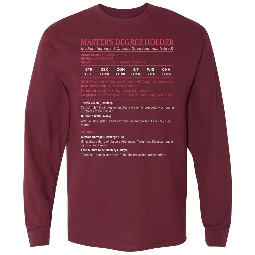 Master Degree's Holder Stats Long Sleeve T-Shirt - Maroon - 11