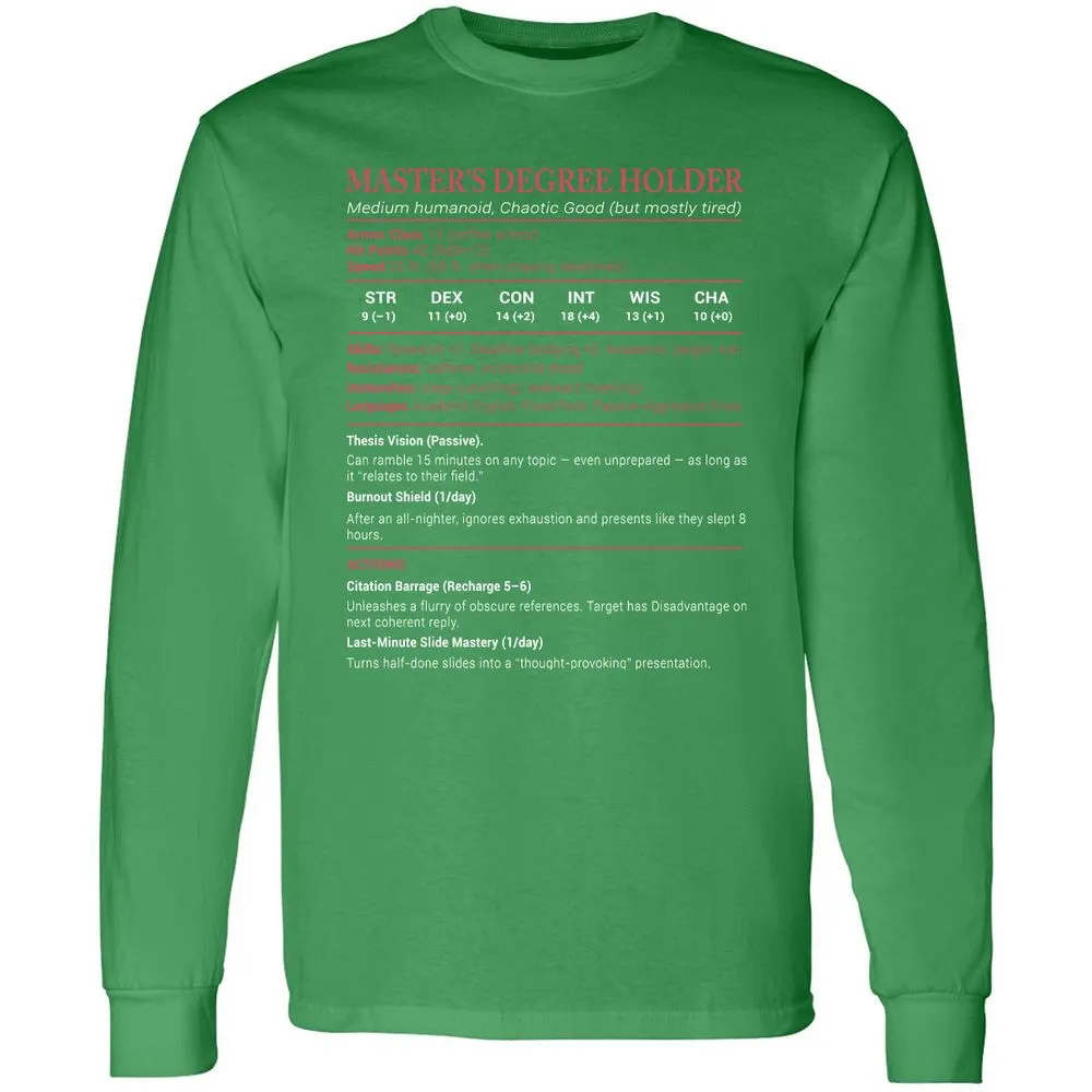 Master Degree's Holder Stats Long Sleeve T-Shirt - Irish Green - 10