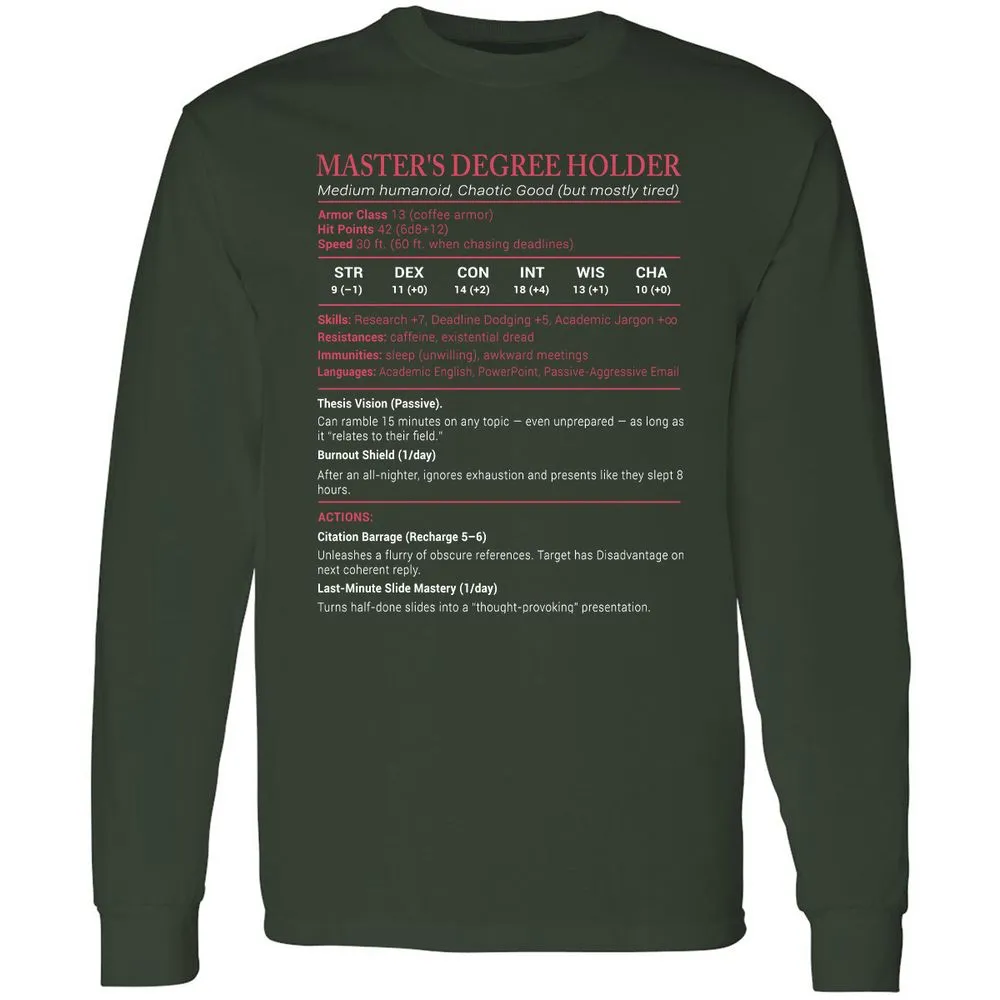 Master Degree's Holder Stats Long Sleeve T-Shirt - Forest Green - 4